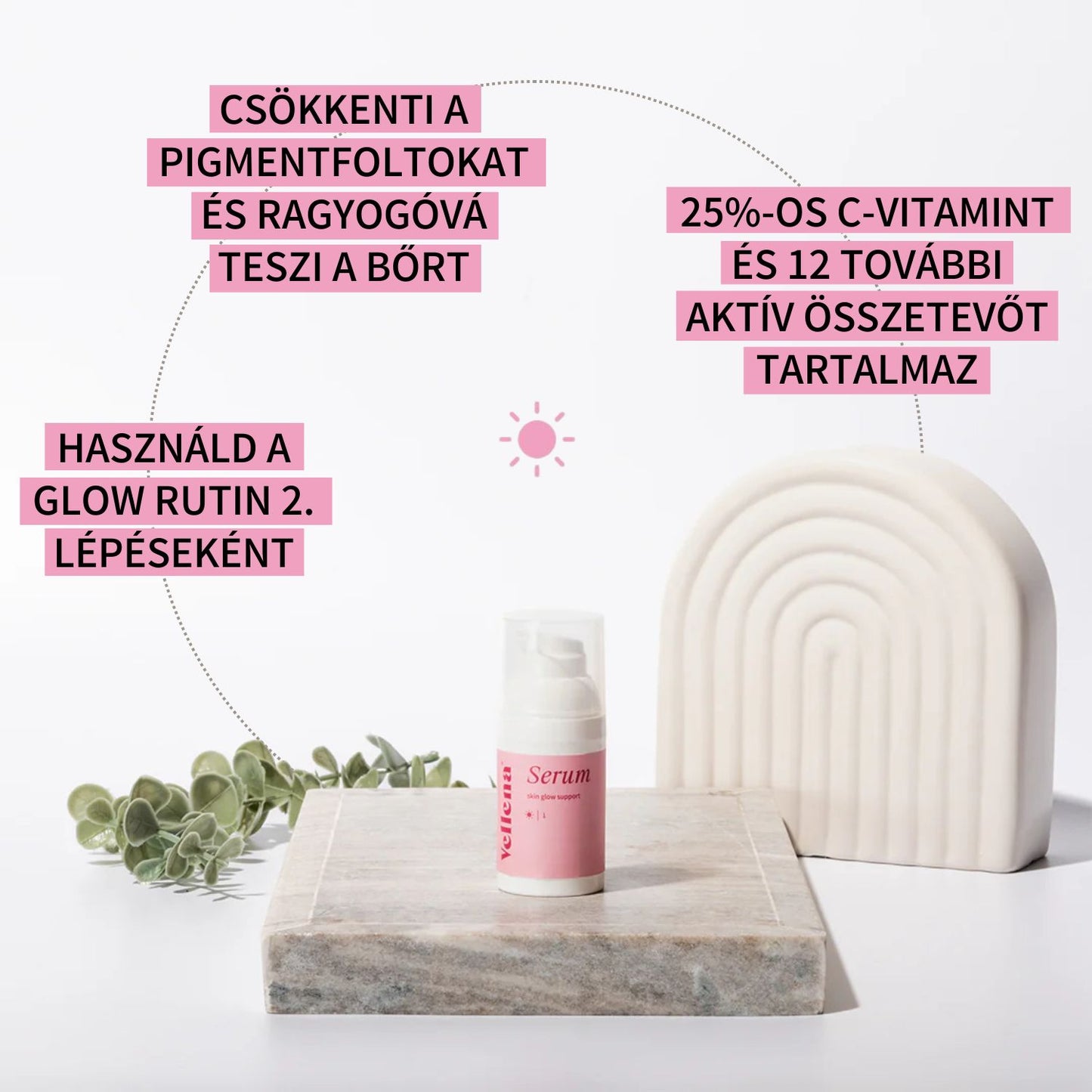 Szérum az arcbőr ragyogásáért 30ml | Vellena